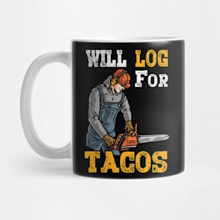 WIll Log For Tacos Mug